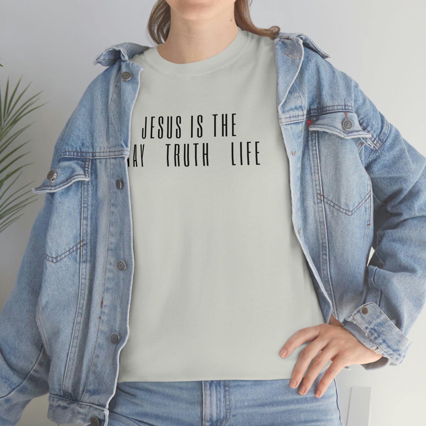 JESUS IS THE WAY/TRUTH/LIFE UNISEX TEE