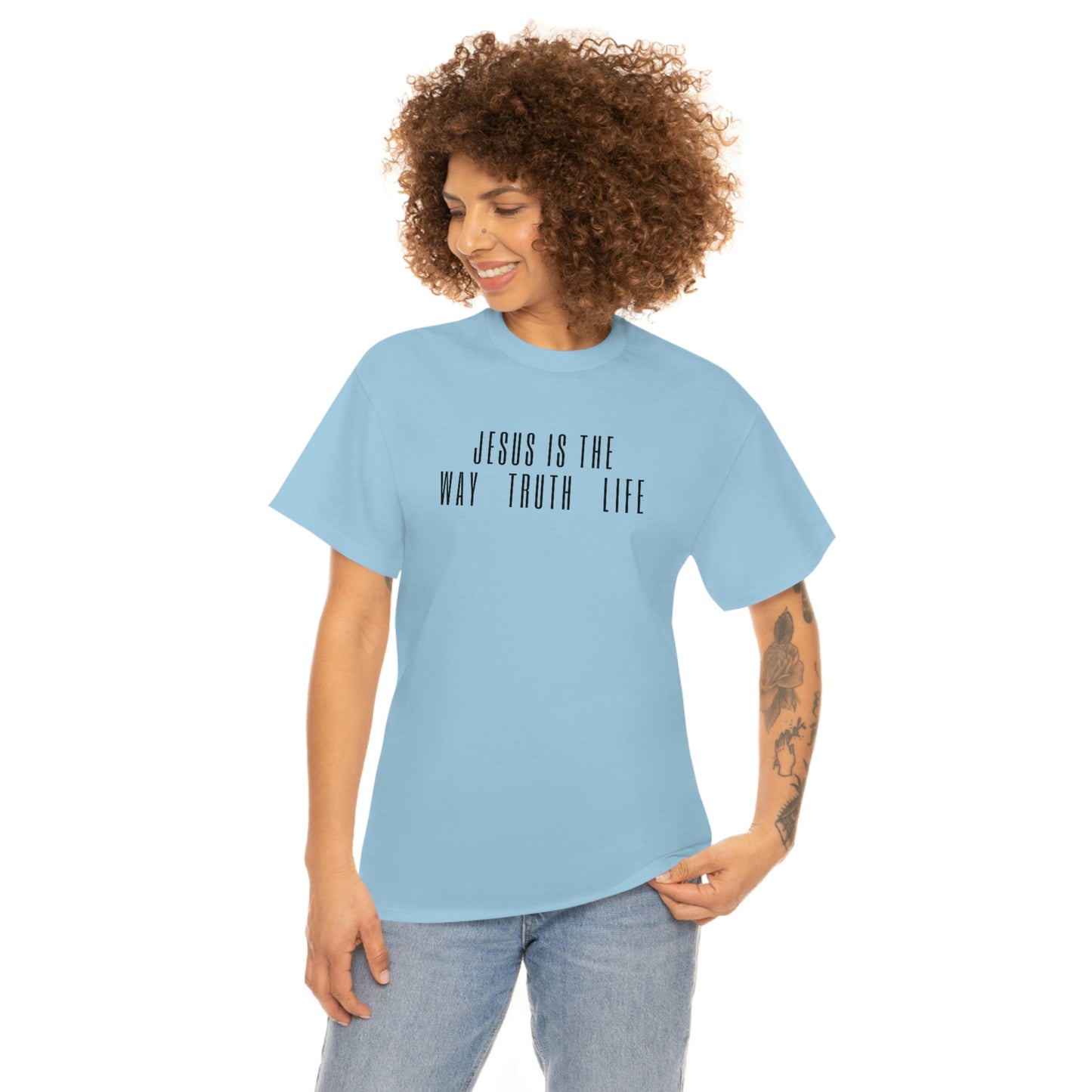 JESUS IS THE WAY/TRUTH/LIFE UNISEX TEE