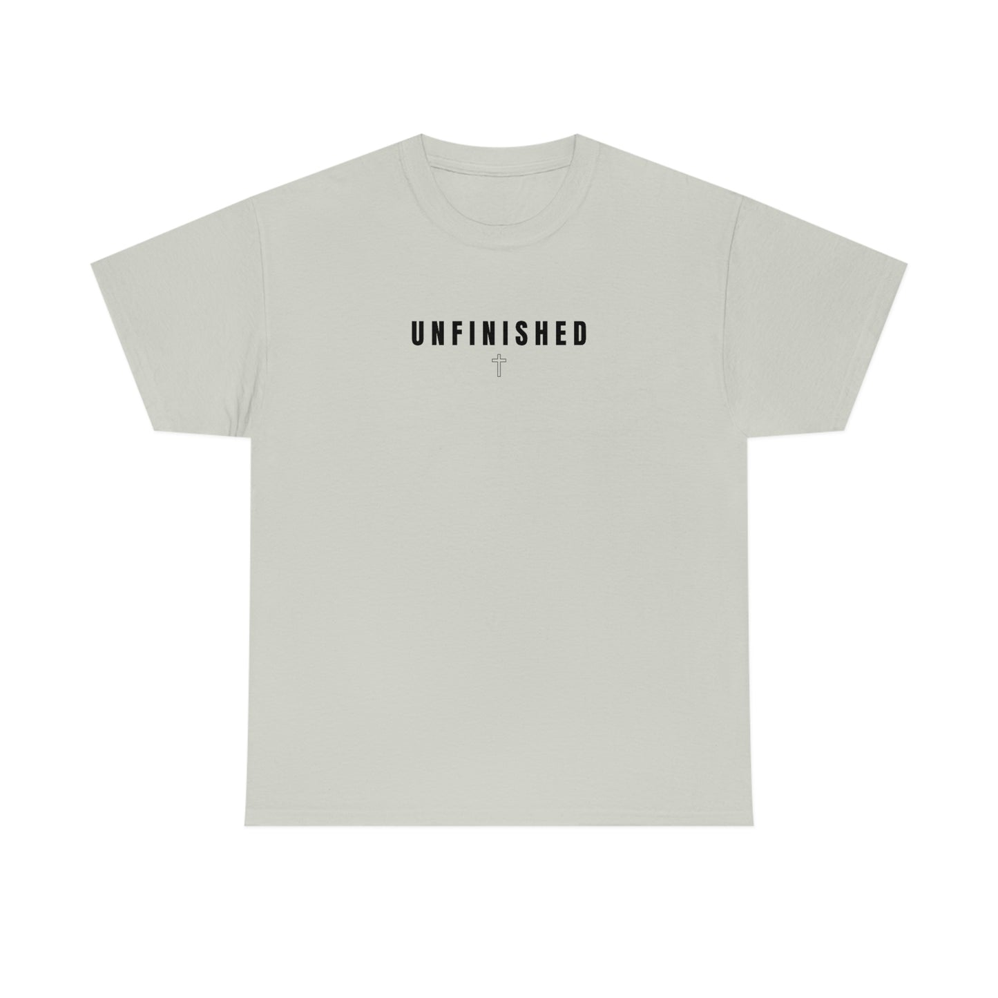 UNFINISHED UNISEX TEE