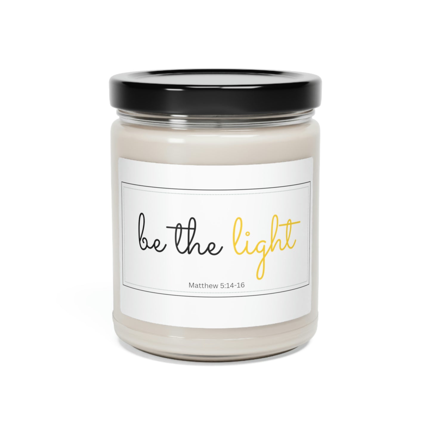 BE THE LIGHT CANDLE