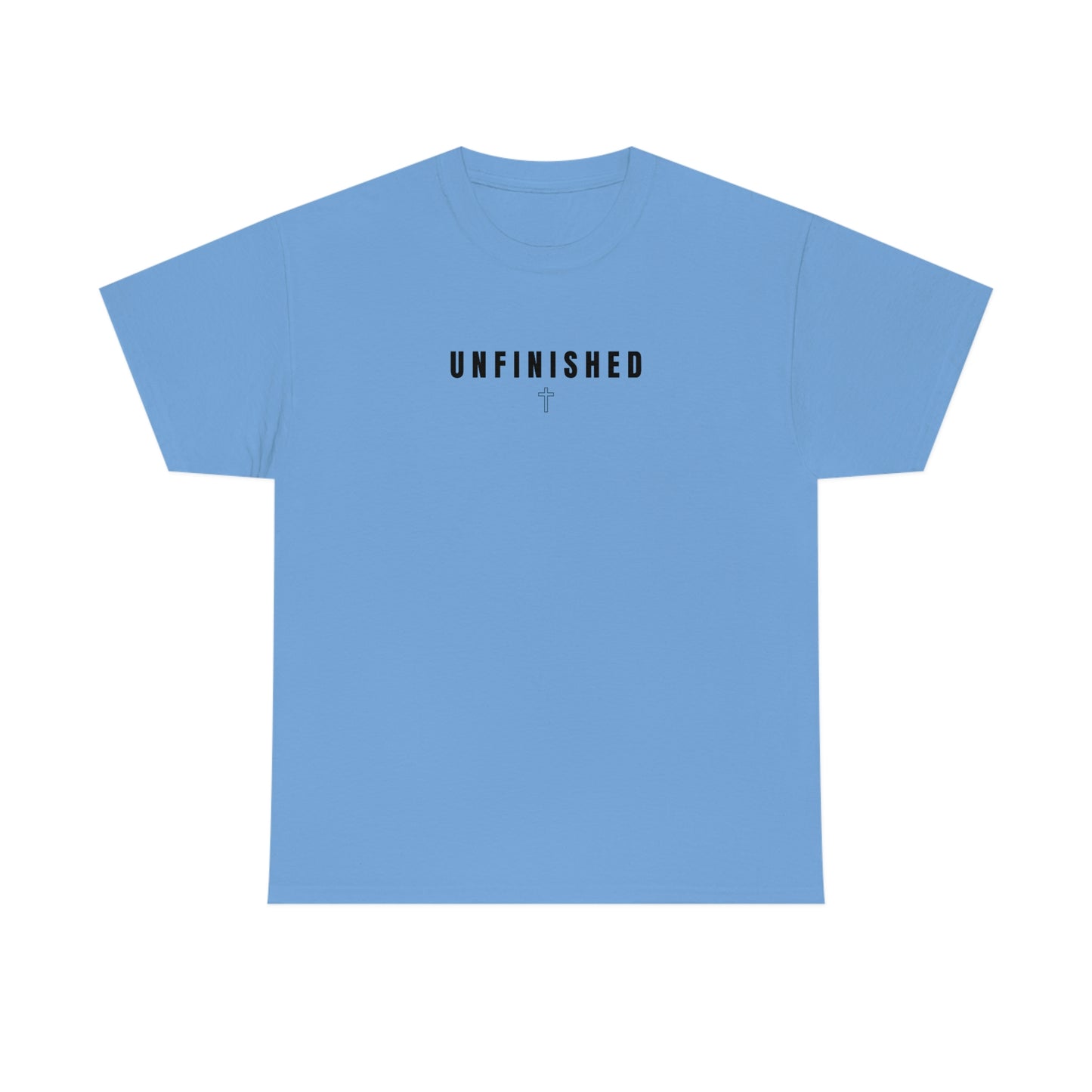UNFINISHED UNISEX TEE