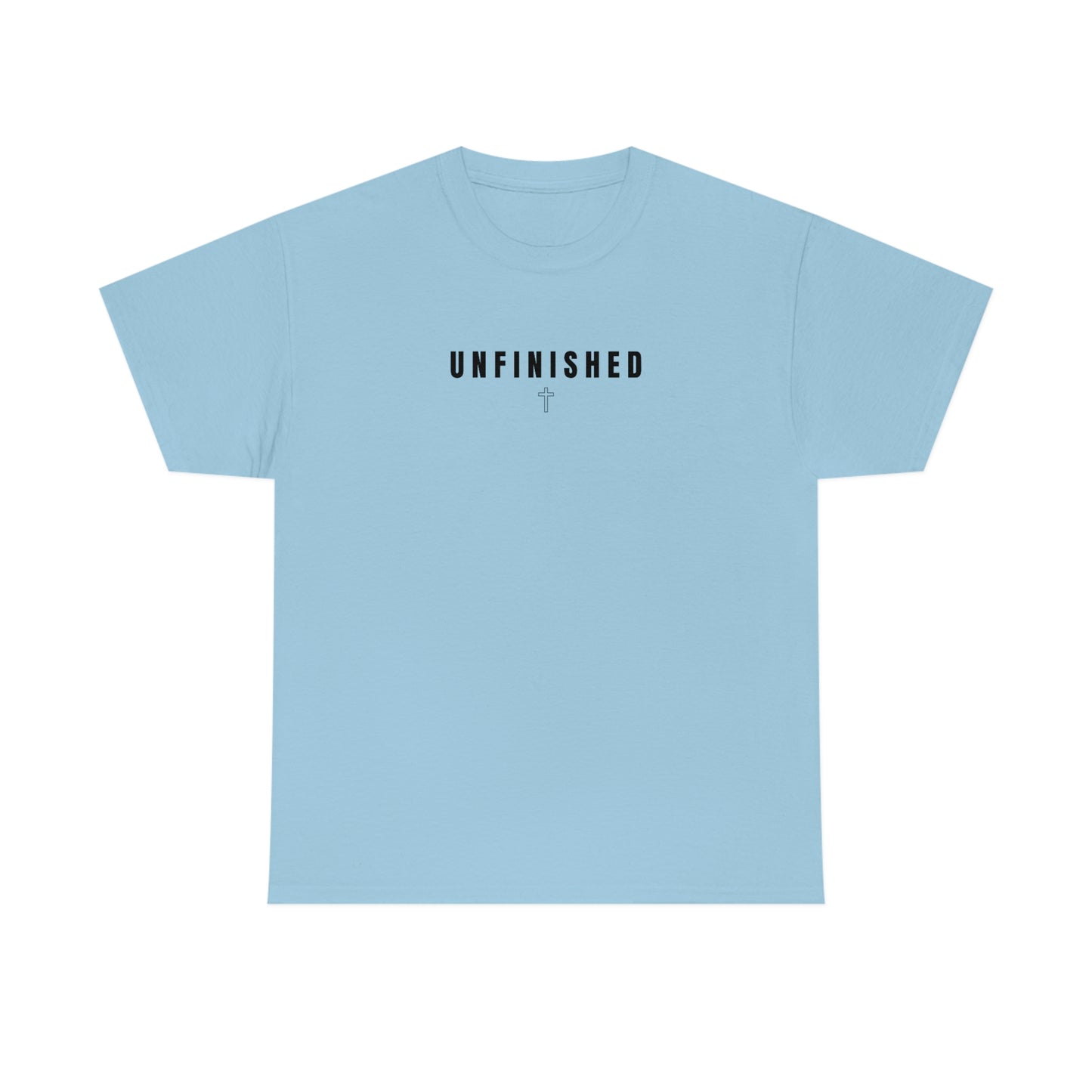 UNFINISHED UNISEX TEE