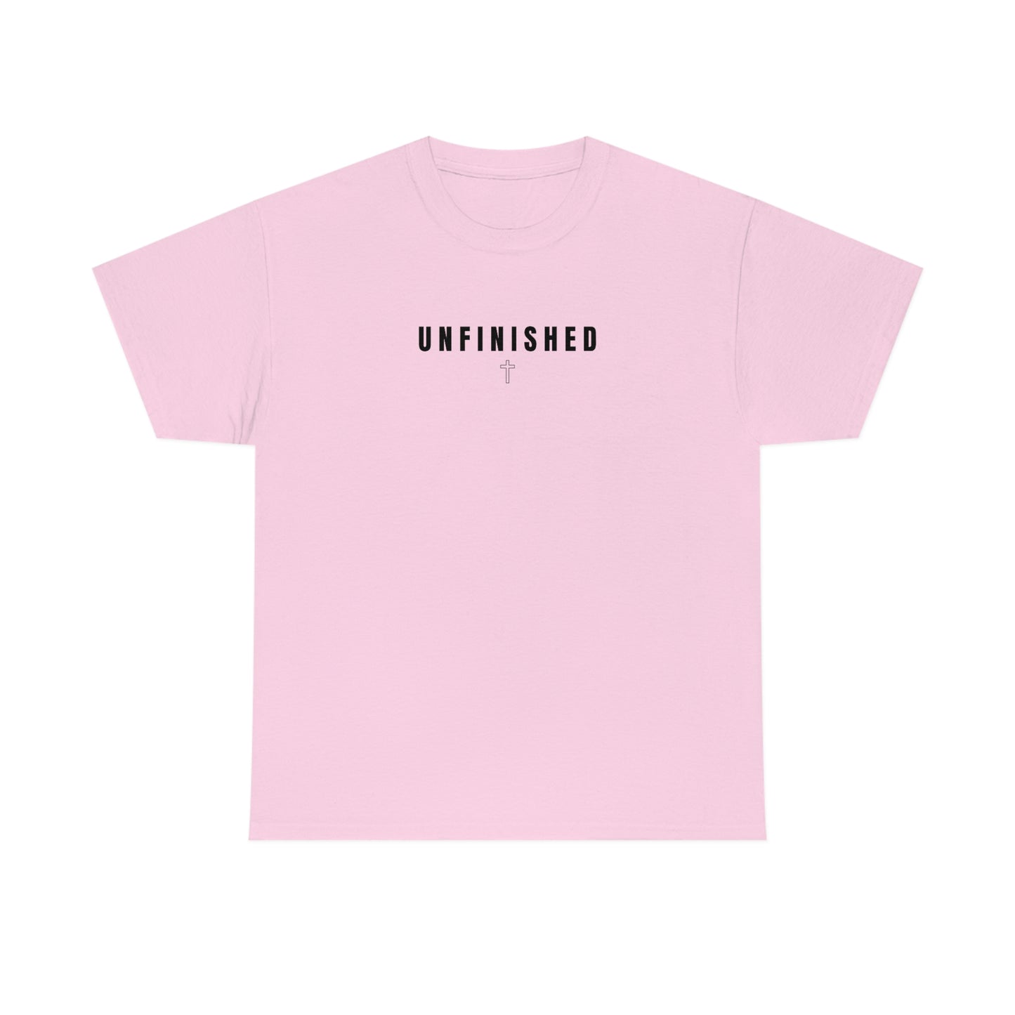 UNFINISHED UNISEX TEE