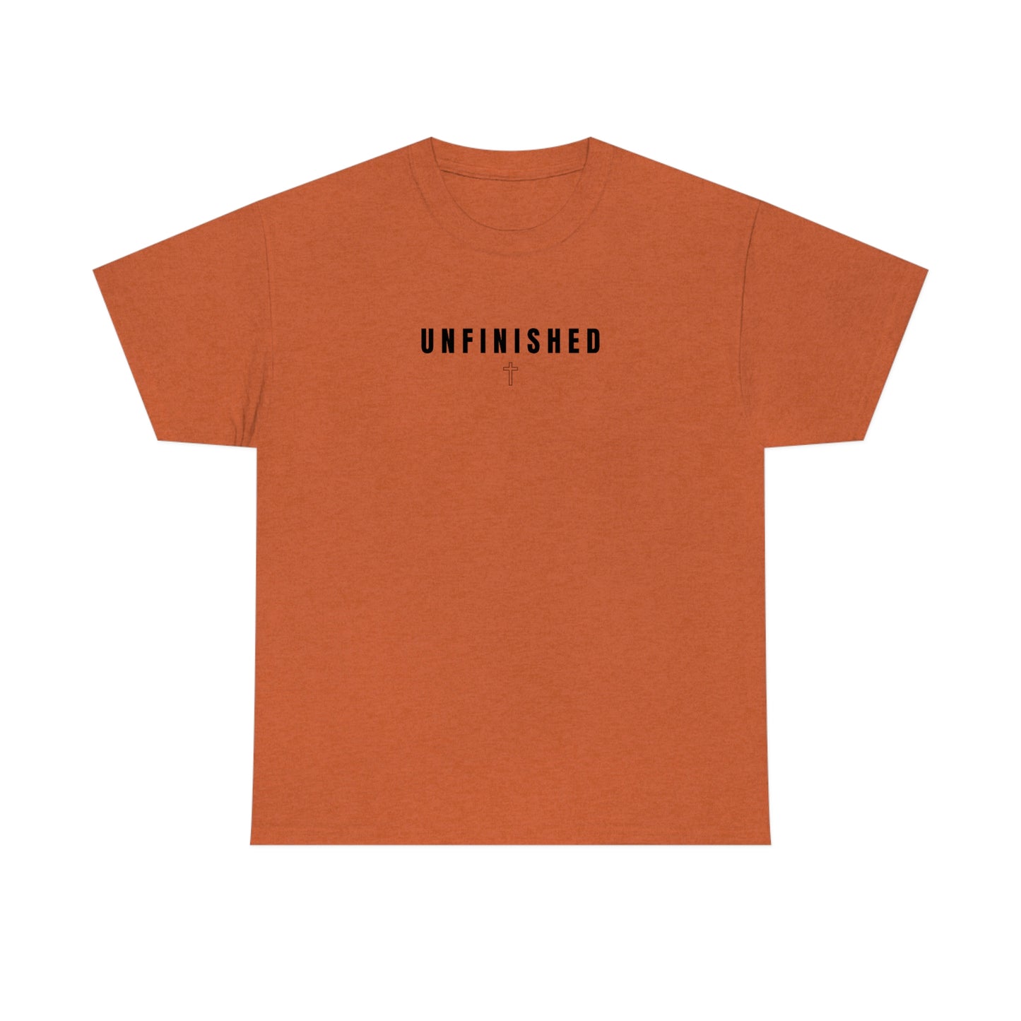 UNFINISHED UNISEX TEE